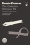 The Distance Between Us - 9781999859312 by Renato Cisneros, Fionn Petch, 9781999859312