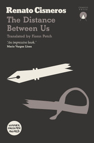 The Distance Between Us - 9781999859312 by Renato Cisneros, Fionn Petch, 9781999859312