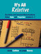 It's All Relative (Key Ideas and Common Misconceptions about Ratio and Proportion, Grades 6-7) by Anne Collins, Linda Dacey, 9781571109828