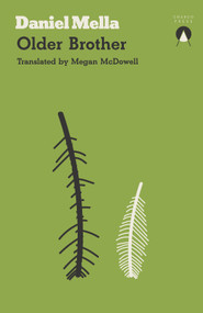 Older Brother - 9781999859343 by Daniel Mella, Megan McDowell, 9781999859343