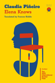 Elena Knows by Claudia Piñeiro, Frances Riddle, 9781999368432