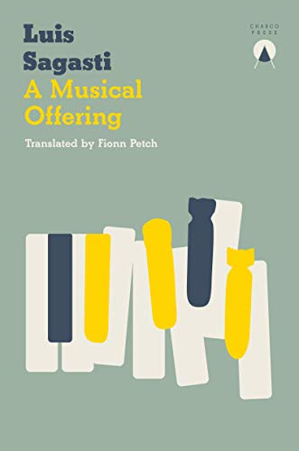 A Musical Offering by Luis Sagasti, Fionn Petch, 9781999368456