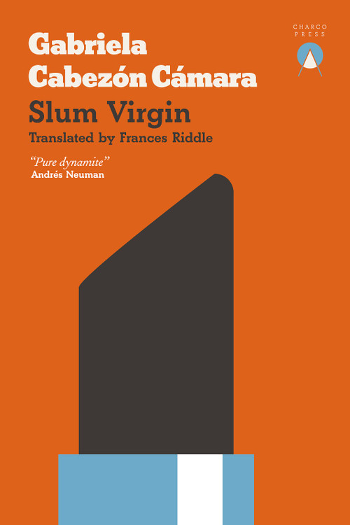 Slum Virgin by Gabriela Cabezón Cámara, Frances Riddle, 9781999722708