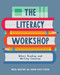 Literacy Workshop (Where Reading and Writing Converge) by Maria Walther, Karen Biggs-Tucker, 9781625311962