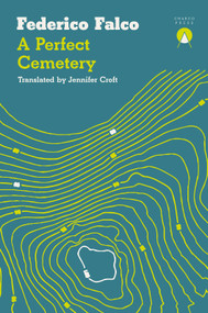 A Perfect Cemetery by Federico Falco, Jennifer Croft, 9781916277861
