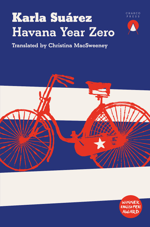 Havana Year Zero by Karla Suárez, Christina MacSweeney, 9781913867003