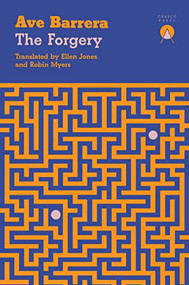 The Forgery by Ave Barrera, Ellen Jones, Robin Myers, 9781913867157