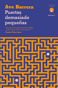Puertas demasiado pequeñas (Spanish Edition) by Ave Barrera, 9781913867171