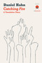 Catching Fire (A Translation Diary) by Daniel Hahn, 9781913867256