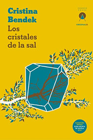 Los cristales de la sal (Spanish Edition) by Cristina Bendek, 9781913867379