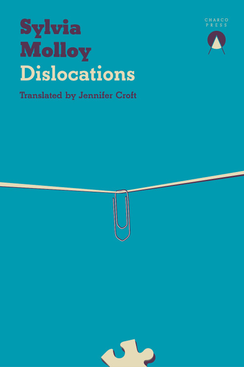 Dislocations - 9781913867355 by Sylvia Molloy, Jennifer Croft, 9781913867355