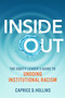 Inside Out (The Equity Leader's Guide to Undoing Institutional Racism) by Caprice D. Hollins, 9780865719811