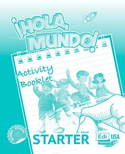 Hola Mundo starter  - Activity book by Pilar Valero, María Gomez, Manuela Míguez Salas, José Andrés Rojano Gálvez, 9788491793144