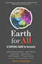 Earth for All (A Survival Guide for Humanity) by Sandrine Dixson-Decleve, Owen Gaffney, Jayati Ghosh, Jorgen Randers, Johan Rockstrom, Per Espen Stoknes, 9780865719866