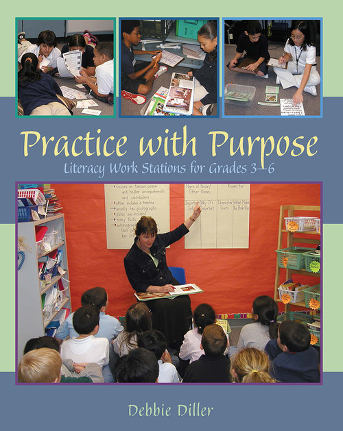 Practice with Purpose (Literacy Work Stations for Grades 3-6) by Debbie Diller, 9781571103956