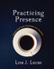 Practicing Presence (Simple Self-Care Strategies for Teachers) by Lisa Lucas, 9781625311917