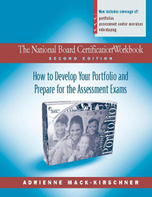  (How to Develop Your Portfolio and Prepare for the Assessment Exams) by Adrienne Mack-Kirschner, 9780325007878