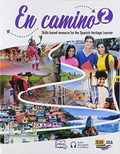 En Camino 2 Student print edition + 1 year digital access (including eBook and audio tracks) by Celia Meana, Eduardo Aparicio, Linda Villadóniga, 9788491794981