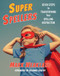 Super Spellers (Seven Steps to Transforming Your Spelling Instruction) by Mark Weakland, 9781625311023