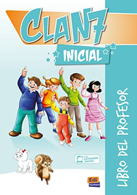CLAN 7-¡HOLA AMIGOS! Initial - Teacher Print Edition plus 3 years Online Premium access (all digital included) by María Gómez Castro, Manuela Míguez Salas, José Andrés Rojano Gálvez, Pilar Valero Ramírez, 9788491794196