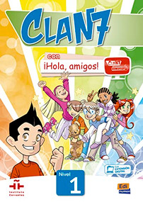 CLAN 7-¡HOLA AMIGOS! 1 - Student Print Edition plus 1 year Online Premium access (all digital included) by María Gómez Castro, Manuela Míguez Salas, José Andrés Rojano Gálvez, Pilar Valero Ramírez, 9788498485356