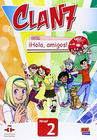 CLAN 7-¡HOLA AMIGOS!  2  - Student Print Edition plus 1 year Online Premium access (all digital included) by María Gómez Castro, Manuela Míguez Salas, José Andrés Rojano Gálvez, Pilar Valero Ramírez, 9788498485363