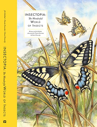 Insectopia (The Wonderful World of Insects) by Jiri Kolibac, Pavel Dvorsky, Pavla Dvorska, 9788000069685