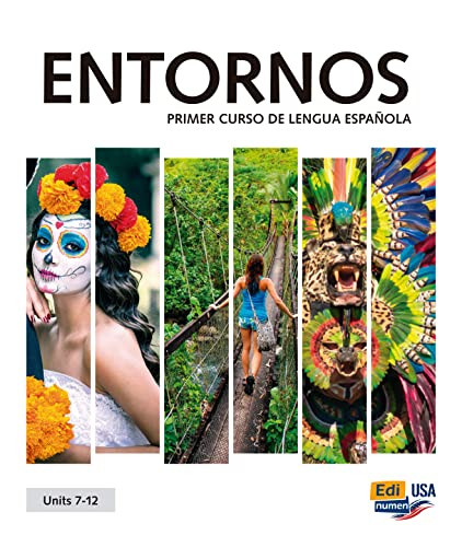 Entornos Units 7-12 Student Print Edition plus 1 year Online Premium access (Std. book + ELEteca + OW + Std. ebook) by Celia Meana, 9788491795377