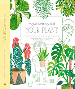 How Not to Kill Your Plant by Magda Gargulakova, Lenka Chytilova, Hannah Abbo, 9788000069968
