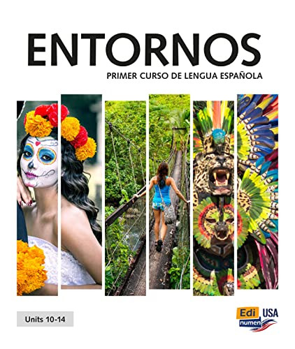 Entornos Units 10-14 Student Print Edition plus 6 months Online Premium access (Std. book + ELEteca + OW + Std. ebook) by Celia Meana, 9788491797234