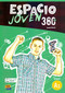 ESPACIO JOVEN 360 A1- Student Print Edition plus 1 year Online Premium access (all digital inc by María Carmen Cabeza Sánchez, Francisca Fernández Vargas, Luisa Galán Martínez, Amelia Guerrero Aragón, 9788498489361