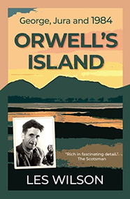Orwell's Island by Les Wilson, 9781913393779