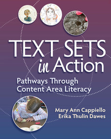 Text Sets in Action (Pathways Through Content Area Literacy) by Mary Ann Cappiello, Erika Thulin Dawes, 9781625312976