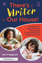 There's a Writer in Our House! Strategies for Supporting and Encouraging Young Writers and Readers at Home by Ann P. Kaganoff, 9781032588230
