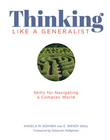 Thinking Like a Generalist (Skills for Navigating a Complex World) by Angela Kohnen, Wendy Saul, 9781625311061