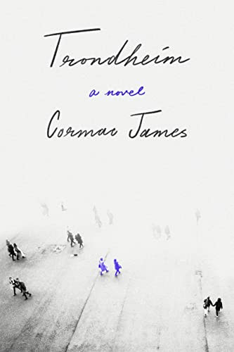 Trondheim by Cormac James, 9781954276239