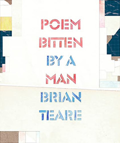 Poem Bitten By a Man by Brian Teare, 9781643622101
