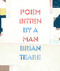 Poem Bitten By a Man by Brian Teare, 9781643622101
