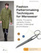 Fashion Patternmaking Techniques for Menswear (Shirts, Trousers, Jackets, Coats, Cloaks, Underwear and Knitwear) by Antonio Donnanno, Elisabetta "Kuky" Drudi, 9788419220462