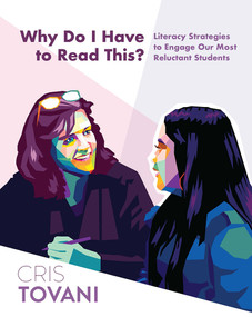 Why Do I Have to Read This? (Literacy Strategies to Engage Our Most Reluctant Students) by Cris Tovani, 9781625311511