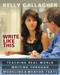 Write Like This (Teaching Real-World Writing Through Modeling and Mentor Texts) by Kelly Gallagher, 9781571108968