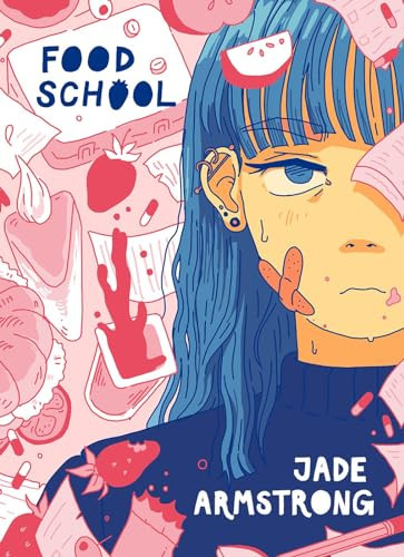 Food School by Jade Armstrong, 9781772620962