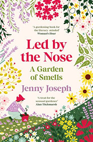 Led By The Nose by Jenny Joseph, 9781800818125
