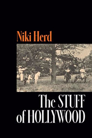 The Stuff of Hollywood by Niki Herd, 9781556596964