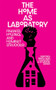 The Home as Laboratory (Finance, Housing, and Feminist Struggle) by Luci Cavallero, Verónica Gago, Liz Mason-Deese, 9781945335075