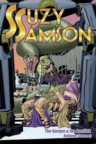 Suzy Samson (THE GORGON AND THE BASILISK) by Anthony Summey, 9798986614656