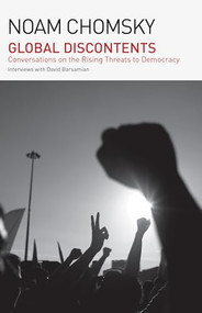 Global Discontents (Conversations on the Rising Threats to Democracy (The American Empire Project)) - 9798888901441 by Noam Chomsky, 9798888901441