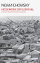 Hegemony or Survival (America's Quest for Global Dominance) - 9798888901458 by Noam Chomsky, 9798888901458