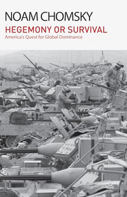 Hegemony or Survival (America's Quest for Global Dominance) - 9798888901458 by Noam Chomsky, 9798888901458