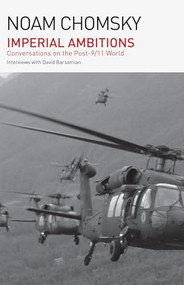 Imperial Ambitions (Conversations on the Post-9/11 World) - 9798888901465 by Noam Chomsky, David Barsamian, 9798888901465